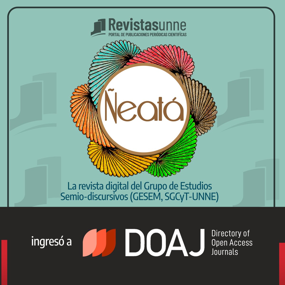 Ñeata - Revista del grupo de estudios Semio-Discursivos ingresó al directorio en línea, curado por una comunidad, que indexa y proporciona acceso a revistas de alta calidad, de acceso abierto y revisadas por pares #DOAJ👏😃
Accede a través del link 📍doaj.org/toc/2718-7268