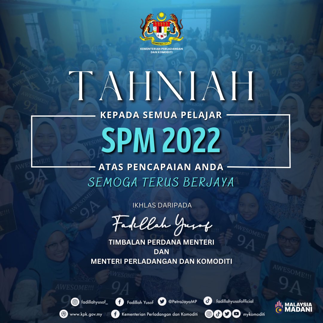 Tahniah kepada anak-anak yang berjaya memperoleh keputusan yang cemerlang dalam Sijil Pelajaran Malaysia (SPM) tahun 2022. 

#TPMFY
#spm2022
#KerajaanPerpaduan 
#MalaysiaMADANI