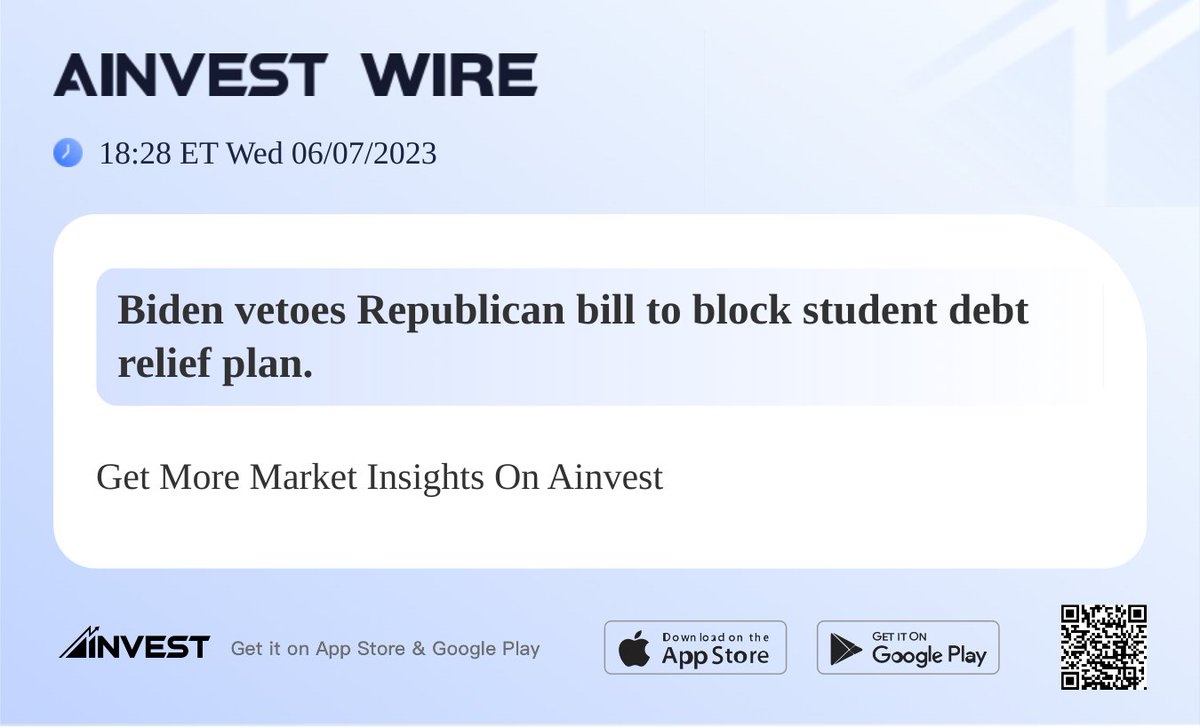 Biden vetoes Republican bill to block student debt relief plan.
#AInvest #Ainvest_Wire #Election2022 #Midterms2022 #MidtermElections2022
View more: bit.ly/3X4l0XC