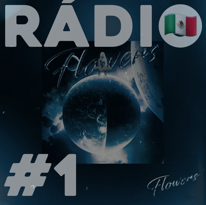 inotsame's tweet photo. FLOWERS #1 ON RADIO MÉXICO 🇲🇽
#SocialHLC #STARMAX #FLOWERS https://t.co/FxJLMmTZvI