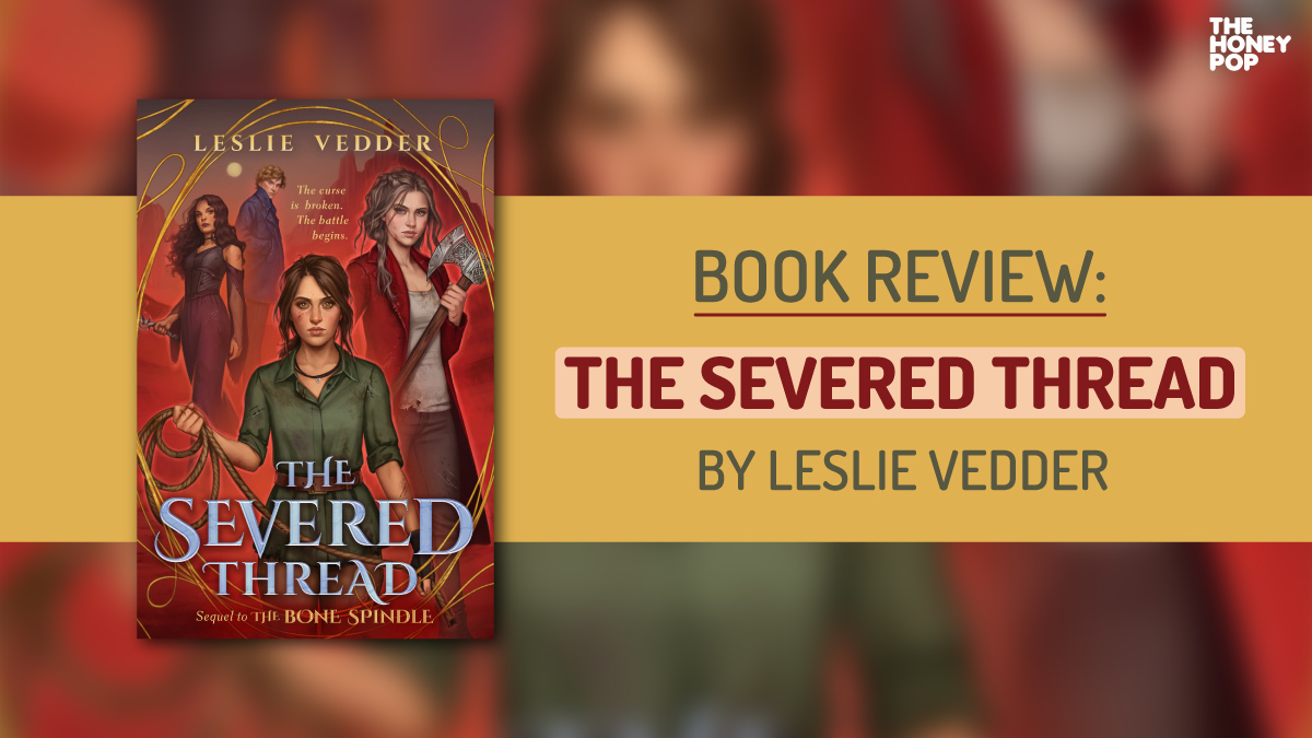 thehoneypop's tweet photo. .#TheSeveredThread by @leslievedder is the sequel of our dreams! We're dying to read book 3! 😭

📸:  Penguin Random House, Design: Alexa Raff

Read the full review here! 👇
https://t.co/UcX2DbfMLL https://t.co/DIhO8pbhjr
