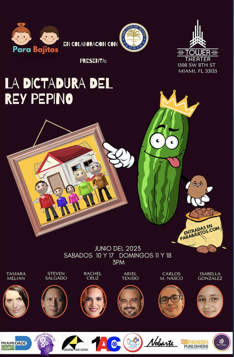 'La Dictadura Del Rey Pepino'

Tower Theater: 1508 SW 8th Street Miami, Fl 33135
Junio 10, 11, 17 y 18 a la 3pm

#CityOfMiami @JoeCarolloNow