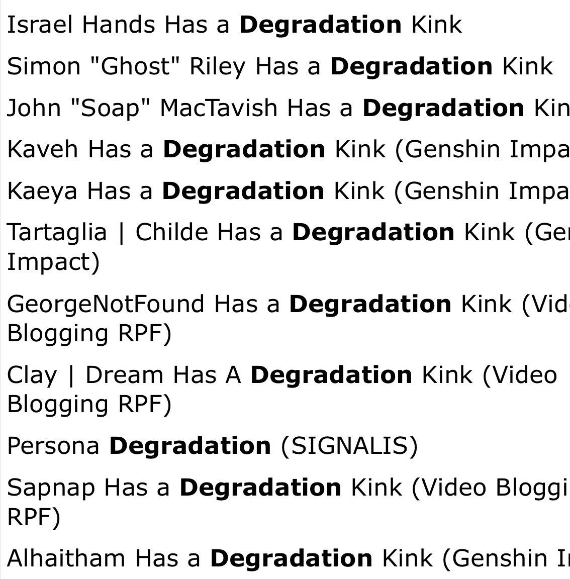 Why on earth is there no ‘Degradation Kink’ tag and instead just all of this. Why