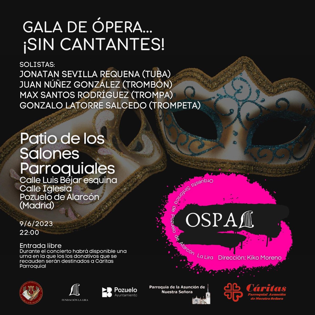LaLiradePozuelo's tweet photo. 🎭🎊GALA DE ÓPERA ¡SIN CANTANTES!🎊🎭
Con la participación de grandes solistas.
Viernes 9 de junio. 22h.
Patio de los Salones Parroquiales, calle Luis Bejar esquina calle Iglesia, de Pozuelo de Alarcón (Madrid).
#ópera
#OrquestaSinfónica
#solistas
#ospal
#laliradepozuelo https://t.co/M9m7o0HAKg