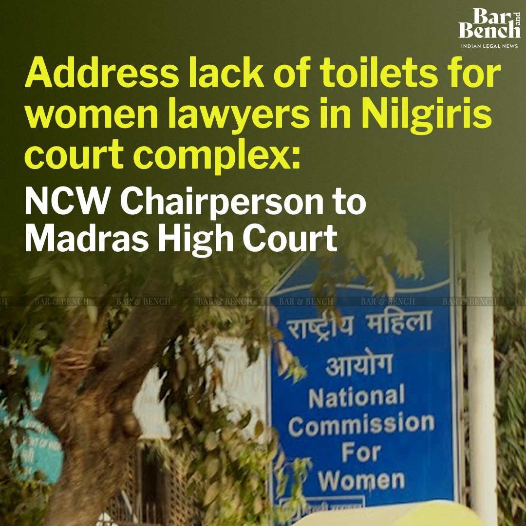 Address lack of toilets for women lawyers in Nilgiris court complex: NCW Chairperson to Madras High Court

Read more here: shorturl.at/atE79