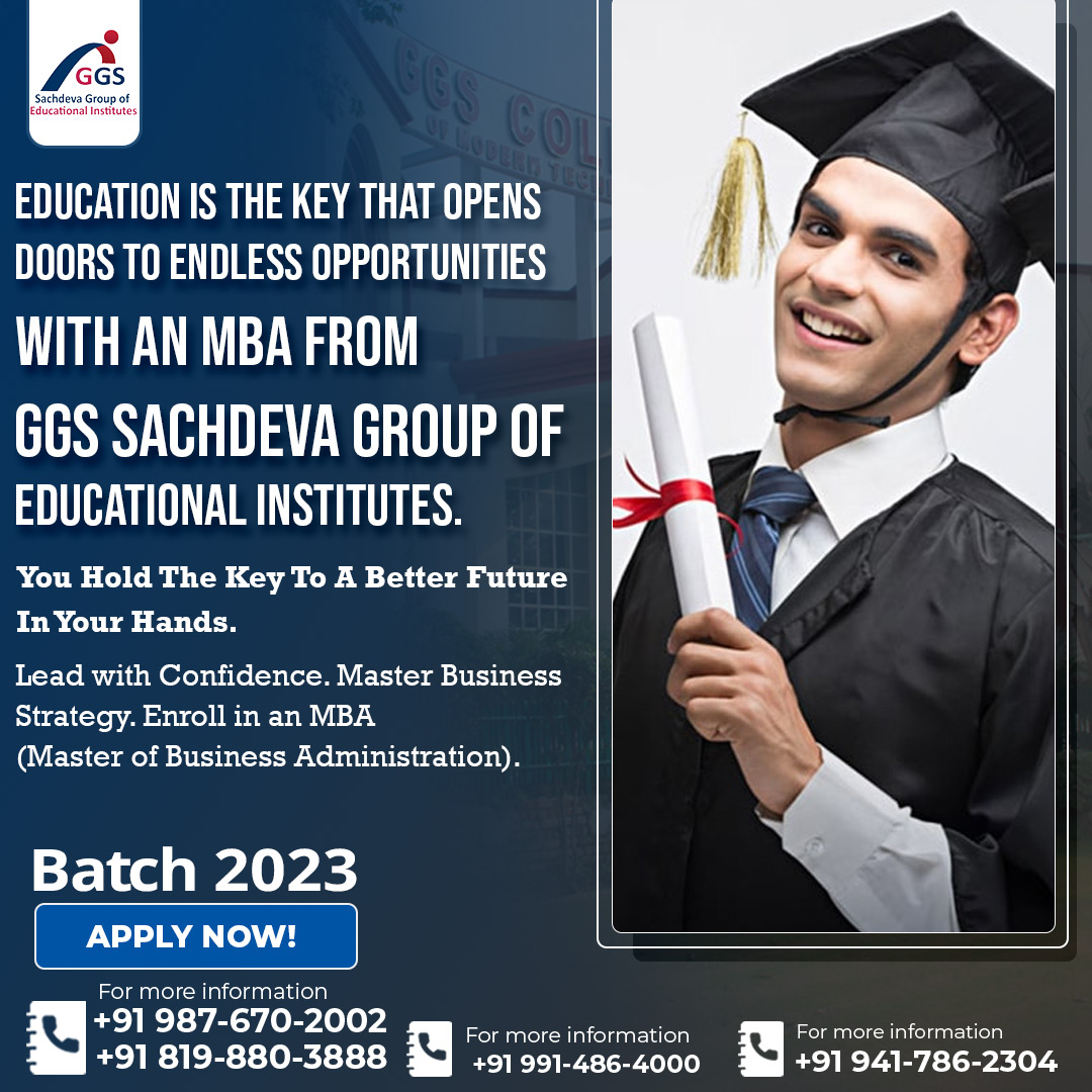 🎓 Discover the Path to Success in Business! Pursue an MBA (Master of Business Administration) at GGS SachDeva Group of Educational Institutes. 🌟
𝗖𝗮𝗹𝗹 𝗡𝗼𝘄:- +91 94178 62304, +91 8198803888, +91 9914864000, +91 9876702002
#MBA #BusinessAdministration #HigherEducation