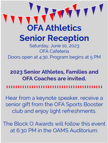 Celebrating 2022-23 Accomplishments!

OFA Senior Athletes &amp; Families: Please join us 6/10 - 4:30 - Senior Reception sponsored by OFA Sports Booster Club.

ALL Athletes &amp; Families - Block O Award Ceremony @ 6:30 hosted by OFA Athletics.

Block O preview:

youtube.com/watch?v=uOBO5d…