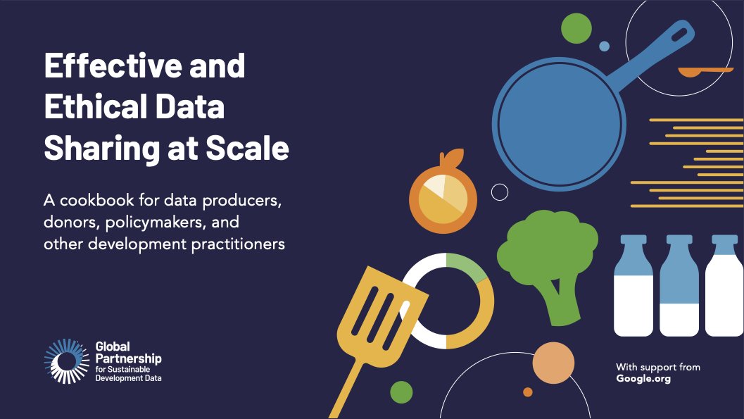 In consultation with 20+ #data4dev expert 'chefs” and building on a landscape analysis conducted by @a_Infonomics, @Data4SDGs launched the 'Effective and Ethical Data Sharing Cookbook.' Learn more about this tool below:

bit.ly/DataSharingCoo…