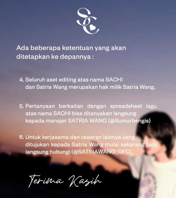 ️
️
️
️
️
𝗣𝗘𝗡𝗚𝗨𝗠𝗨𝗠𝗔𝗡 𝗥𝗘𝗦𝗠𝗜

Dengan dikeluarkannya surat ini, Satria Wang tidak akan beraktivitas lagi sebagai Satria SACHI di masa depan dan memilih memisahkan diri.

Ada pun beberapa perubahan dan ketentuan bisa dilihat pada surat dibawah ini.
️
️
️
️
️