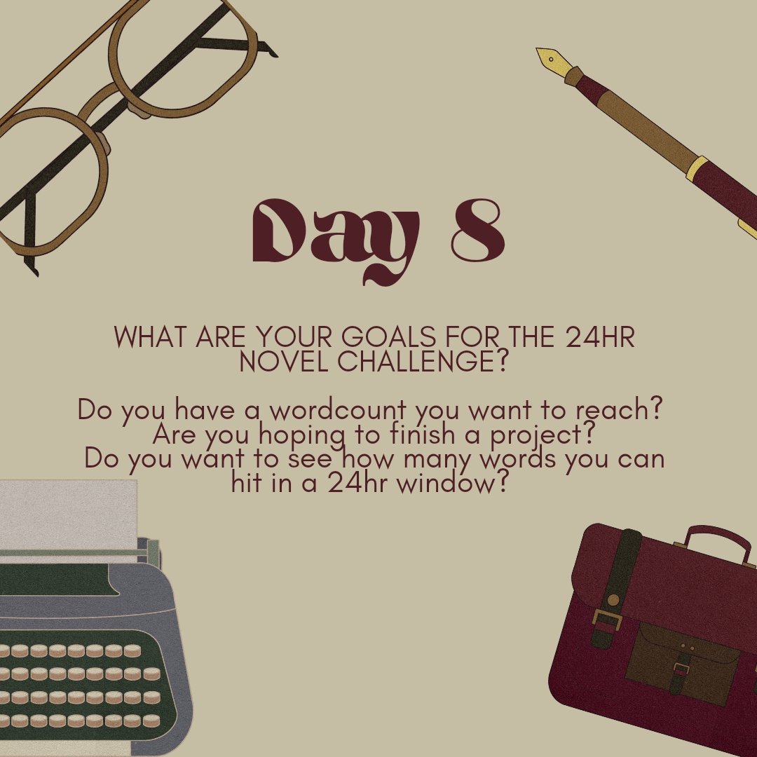 24hr_novel's tweet photo. Day 8 of the countdown, were so close now! What are your goals for the #24hrnovel challenge? Are you aiming for the full 50k? Perhaps you're looking to finish an entire project that falls under the word count. What number are you hoping to reach if all else fails? QRT or answer👇 https://t.co/KPOEeHrPj3