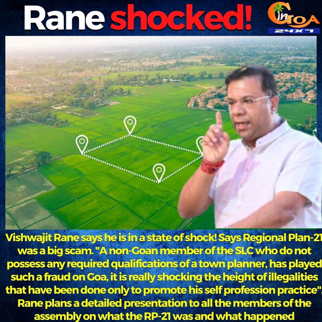 InGoa24x7's tweet photo. .@visrane says he is in a state of shock! Says Regional Plan-21 was a big scam. "A non-Goan member of the SLC who do not possess any required qualifications of a town planner, has played such a fraud on Goa"
#Scam #Goa #GoaNews #RegionalPlan #BigScam #Land #VishwajitRane https://t.co/8v4OhPyyzf