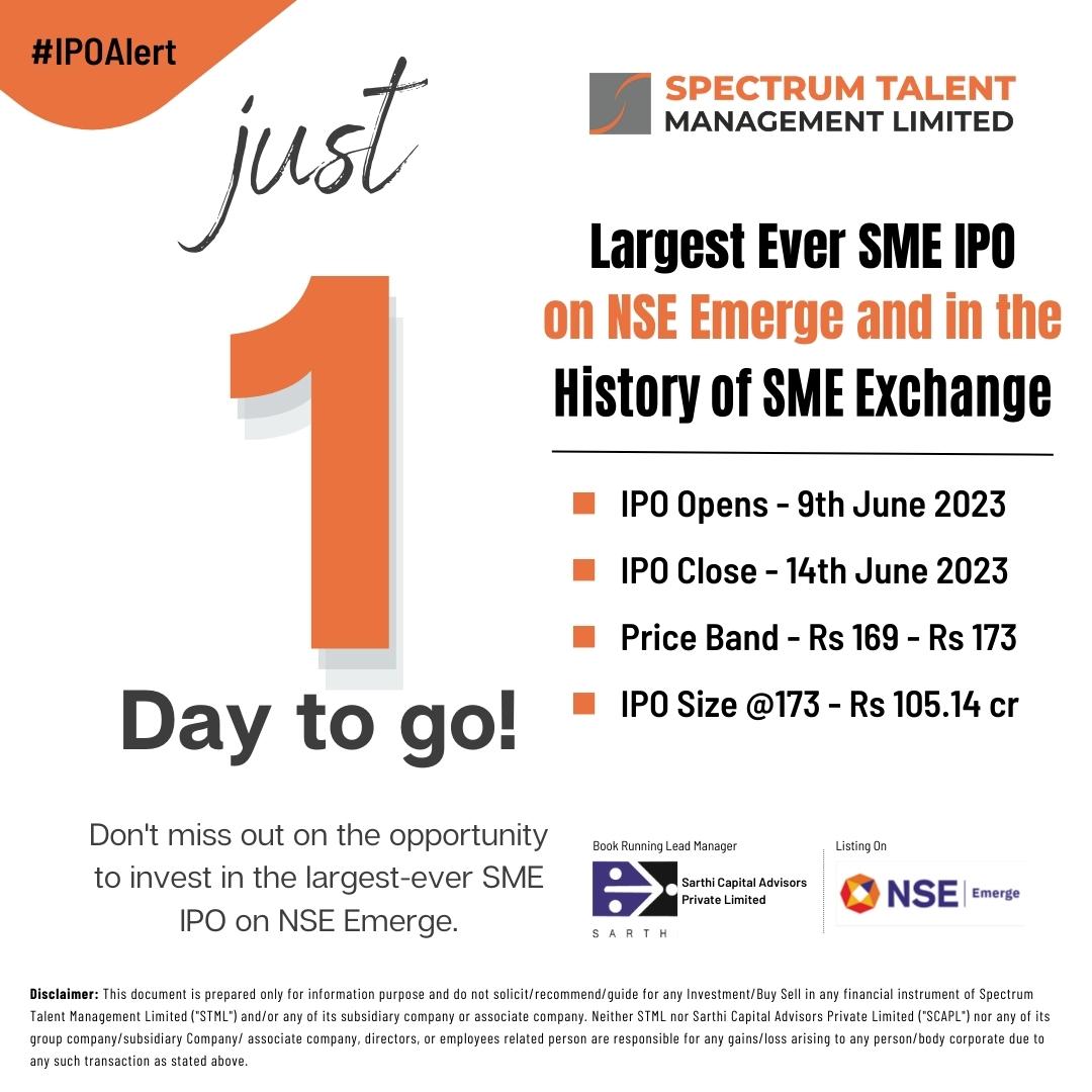 spectrumtmltd's tweet image. Just 1 Day to go! Don't miss out on the opportunity to invest in the largest-ever SME IPO on NSE Emerge. bit.ly/3P2gnMD

#SpectrumIPO #IPOTracker #IPOWatch #ShareMarketNews #Equitymarket #IPOAlert #BSE #Nifty #DalalStreet #InvestingIndia #TradingIndia #News