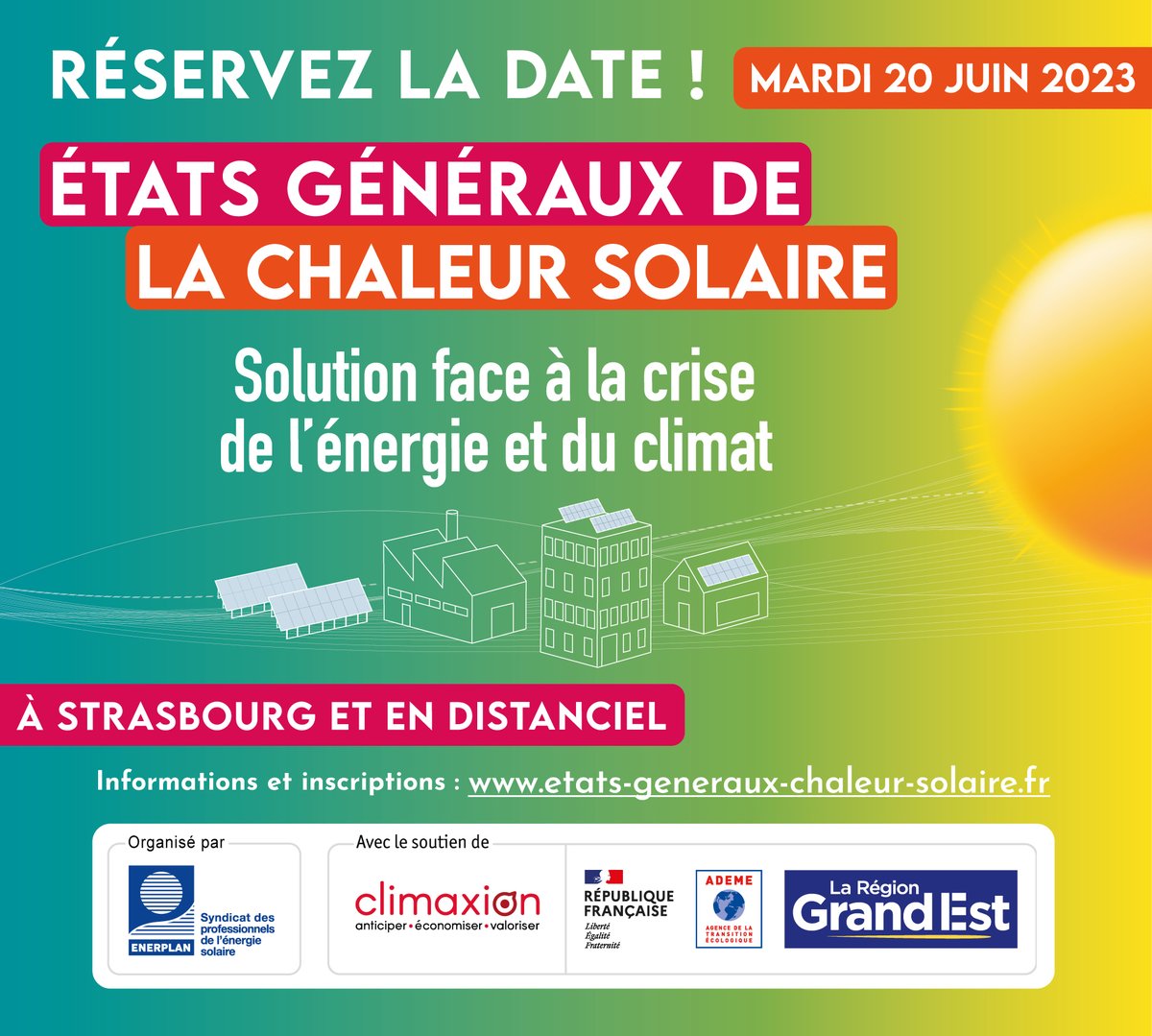 La 10ème Edition des Etats Généraux de la Chaleur Solaire, organisée par <a href="/ENERPLAN/">ENERPLAN</a>, l' <a href="/ademe/">ADEME</a> et la <a href="/regiongrandest/">Région Grand Est</a> approche à grands pas. ⌛

La journée aura lieu le 20 juin 2023 en format hybride à Strasbourg 📍ou en distanciel. 💻

Inscrivez-vous ➡️ etats-generaux-chaleur-solaire.fr
