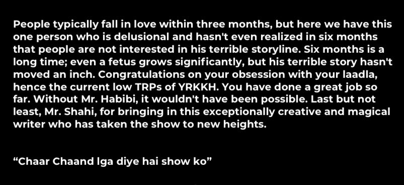 People typically fall in love within three months, but here we have this one person who is delusional and hasn't even realized in six months that people are not interested in his terrible storyline. @zamahabib #JaySoni #RajanShahi 

#yrkkh #abhira #harshali