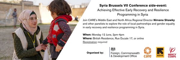 CARESyriaResp's tweet photo. Side-event to #SyriaConf2023: Join CARE's MENA Regional Director &amp; other panelists involved in Syria's humanitarian response in a discussion on how to achieve effective early recovery &amp; resilience programming in #Syria. register here: https://t.co/BUw8Qis8wA https://t.co/QFZtWC6Dry