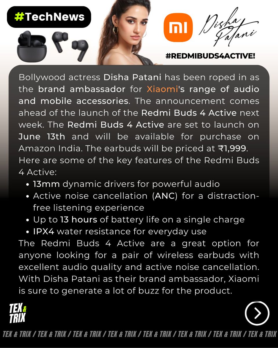 Disha Patani
is the Brand Ambassador for #RedmiBuds4Active!
Swipe to know more>>
@redmiindia @DishPatani
.
#dishapatani #dishapatanifans #redmi #xiaomi #brandambassador #RedmiBuds4 #RedmiBuds4Active #music #accessories #trending #like #follow #technews #texntrix