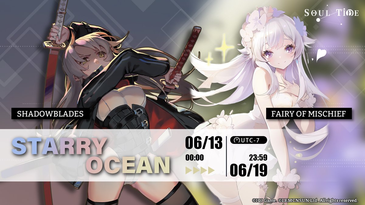 SoulTide's tweet photo. The upcoming Starry Ocean will feature Fairy of Mischief and Shadowblades! Evokers, make sure to seize this opportunity!  

〓Duration〓  
06/13 00:00 - 06/19 23:59 (UTC-7)  

#SoulTide #Lemcnsun #StarryOcean #FairyofMischief #Shadowblades https://t.co/7IdS2jgjj9