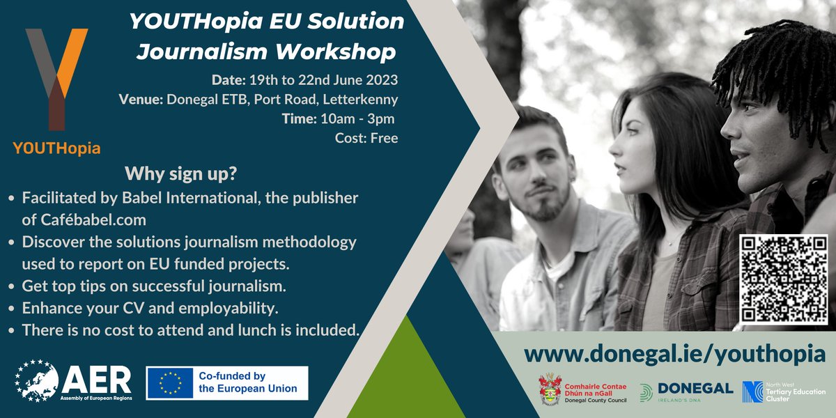 europeanregions's tweet photo. Are you an aspiring reporter, student of all disciplines or young journalist?

Register for the 4-day YOUTHopia Solutions Journalism workshop here 👉 https://t.co/d15u4m49QU

When: 19-22 June 2023
Where: Letterkenny, Donegal 

@cafebabel_ENG @donegalcouncil 
#EUjournalism https://t.co/y2gK1HU0rT