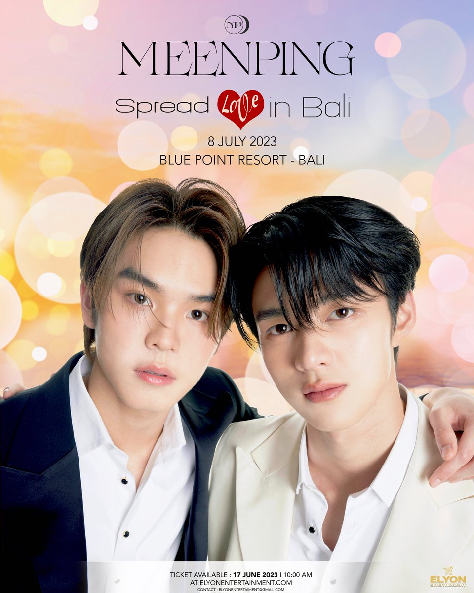 ElyonManagement's tweet photo. Let's Spread love in Bali!✨ 

Are you ready to create a very memorable moment with @nichameen8 &amp; @PKrittanun ?

🗓 8 July 2023 
⏰ 3pm GMT +8 
🎫 Ticket on sale : 17 June 2023 
🔗 https://t.co/UIyBWz4oQv 

See you there..!! 🙌 

#meenping #area86 #spreadlovewithMeenPing https://t.co/ielugLhaGt