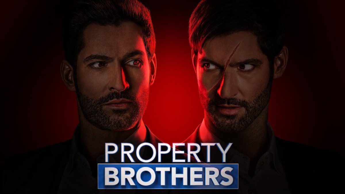 TEN21AM's tweet photo. Well, here's a meme I made almost 2 years ago and never got around to sharing #lucifer #propertybrothers #Netflix https://t.co/ENTSiKPUZf
