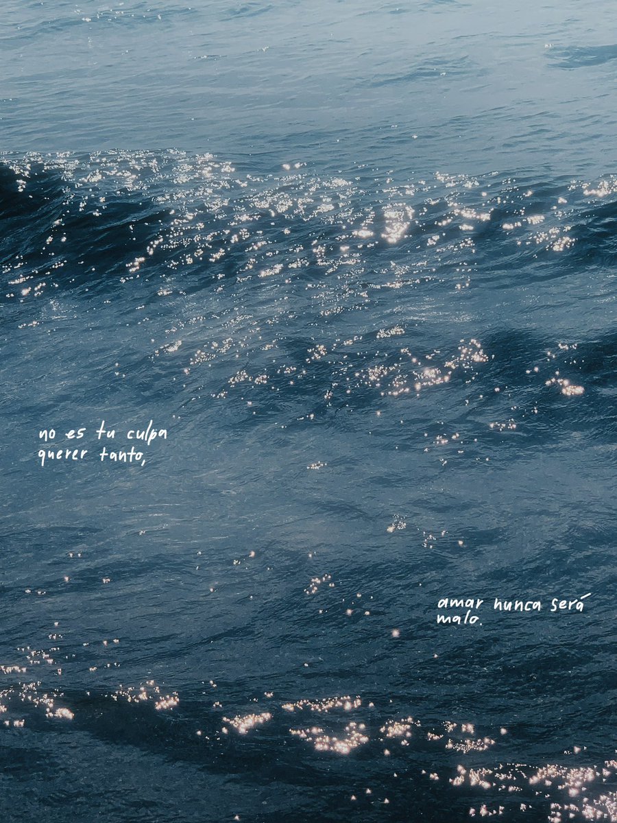 no es tu culpa querer tanto, amar nunca será malo