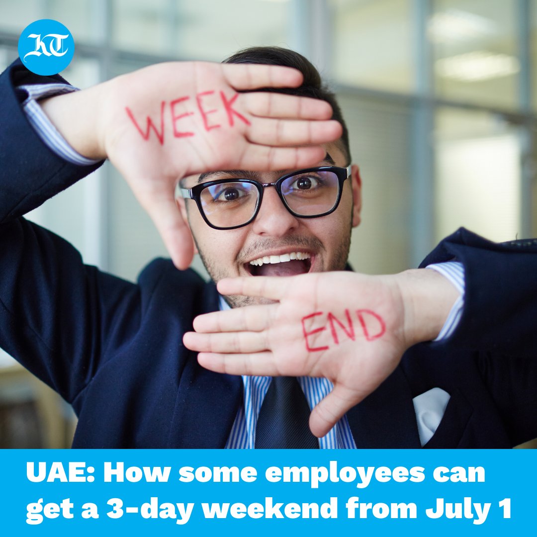 3-day weekend in #UAE? This is how some employees can get it from July 1.

Details: khaleejtimes.com/jobs/uae-how-s…

#3dayweekend #weekend #workplace