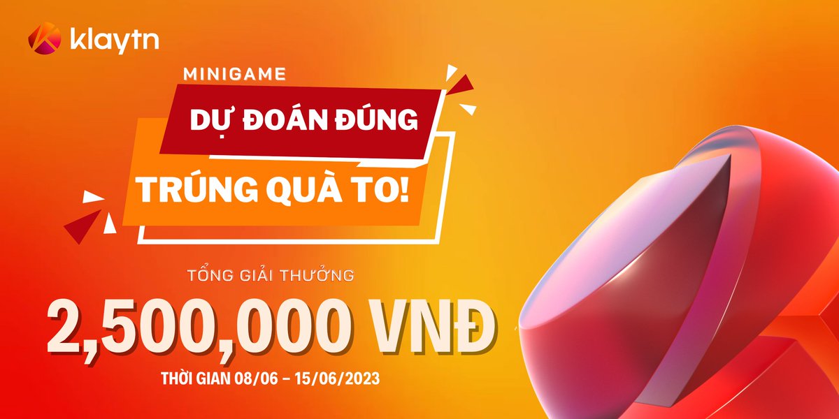 KaiaChain_VN's tweet photo. 🔥[𝐌𝐈𝐍𝐈𝐆𝐀𝐌𝐄] 𝐃Ự Đ𝐎Á𝐍 ĐÚ𝐍𝐆 - 𝐓𝐑Ú𝐍𝐆 𝐐𝐔À 𝐓𝐎🔥

🤑2,500,000 VNĐ🤑
⏲️20h 8/6/2023 - 20h 15/6/2023

💥𝐋𝐮ậ𝐭 𝐜𝐡ơ𝐢:
1. Like, retweet post và tag  @Klaytn_VN 
2. Follow @Klaytn_VN
3. Comment 1 số từ 0 - 99 và tag 3 người 👇

#Klaytn #KlaytnVN  #Airdrop https://t.co/z3in0aD22u