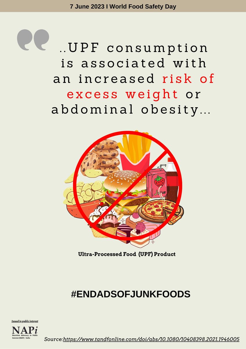 NAPiIndia's tweet photo. A systemic review and dose- response meta-analysis by Moradi et al (2021) shows UPF consumption is associated with an increased risk of excess weight or abdominal obesity
#WorldFoodSafetyDay
#warninglabelonjunk
#endadsofjunkfood @fssaiindia
@OfficeOf_MM
https://t.co/zJ1pMUO3xl https://t.co/ch7krqVNpr