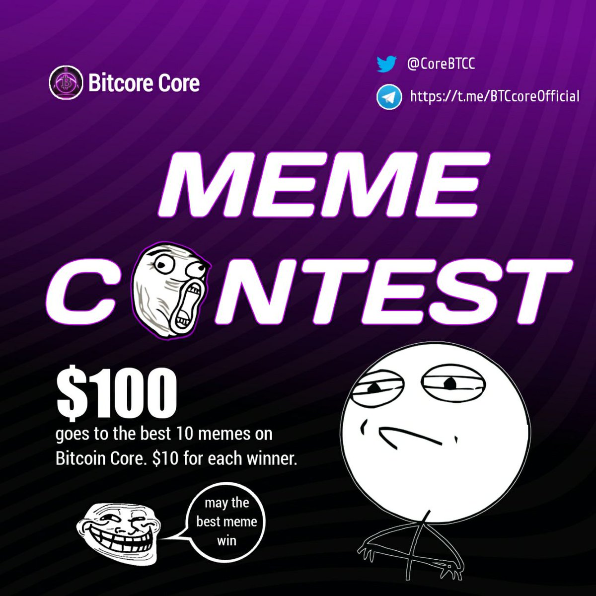 Bitcoin Core #Meme Contest!!
Unleash your creativity!

To Enter:
✅ Like &amp; Retweet this tweet
✅ Follow <a href="/CoreBTCC/">Bitcoin Core</a>
✅ Reply with a meme using #BitcoinCore
✅ Join TG : t.me/BTCcoreOfficial

Duration: 3days
#CoreDao #CORE #MemeContest #BitcoinCore #BTCc