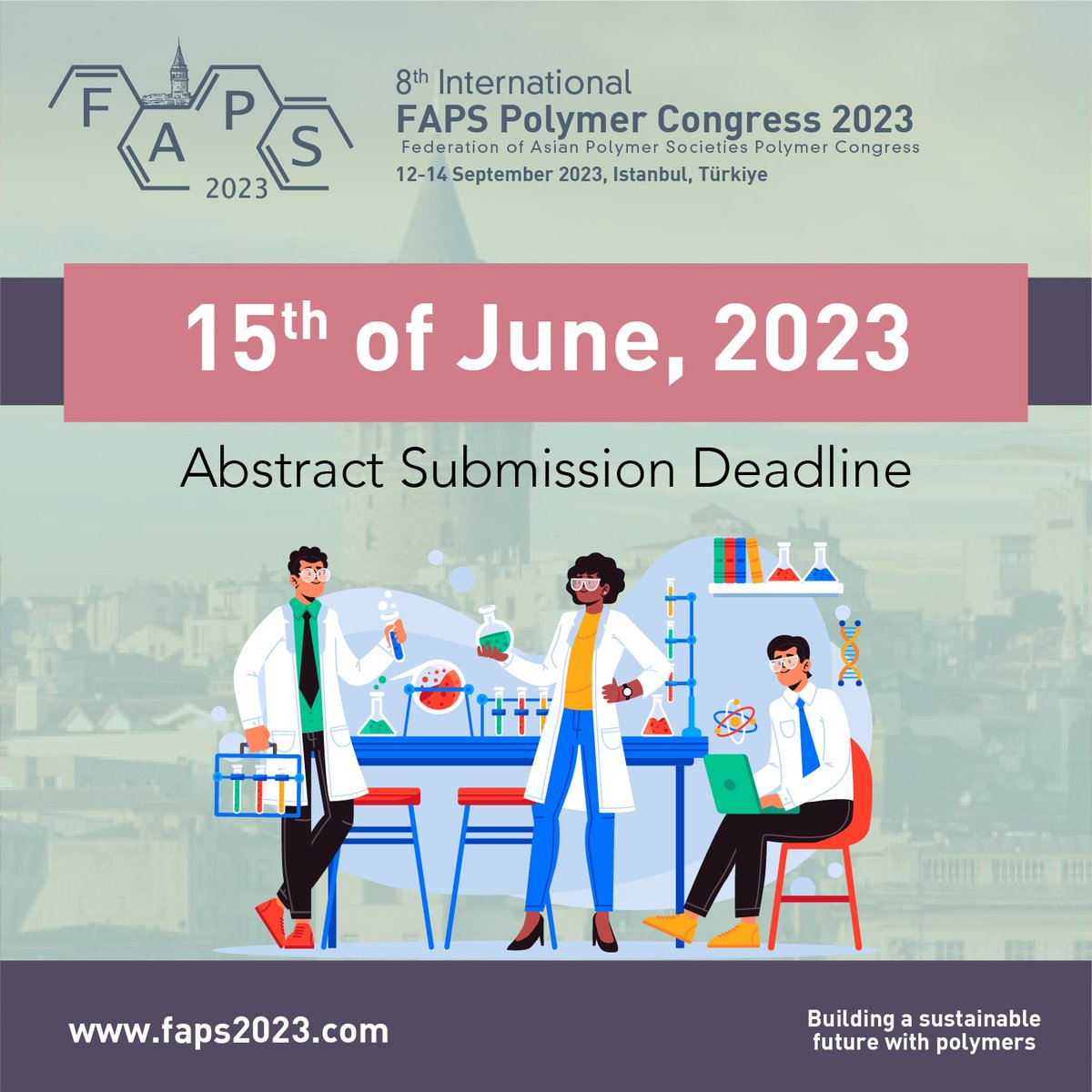 MARK YOUR CALENDAR! #FAPS2023 Abstract Submission Deadline is 15th of June! #Chemistry #chemicals #chemicalengineer #polymerchemistry #internationalcongress