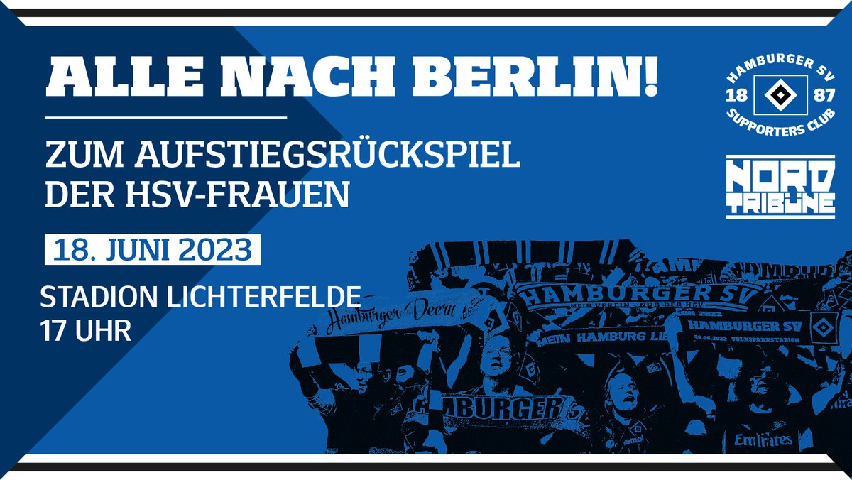hsv_sc's tweet photo. Alle nach Berlin! 🔷

Zum Aufstiegsrückspiel der HSV-Frauen rufen wir gemeinsam mit dem Förderkreis Nordtribüne alle dazu auf, am 18. Juni nach Berlin zu kommen und das Team zu unterstützen. Tickets gibt's hier 👉 https://t.co/XI5LqImQva

#nurderHSV 
___
📸 F. Schlikis https://t.co/NJ9tCVyUOL