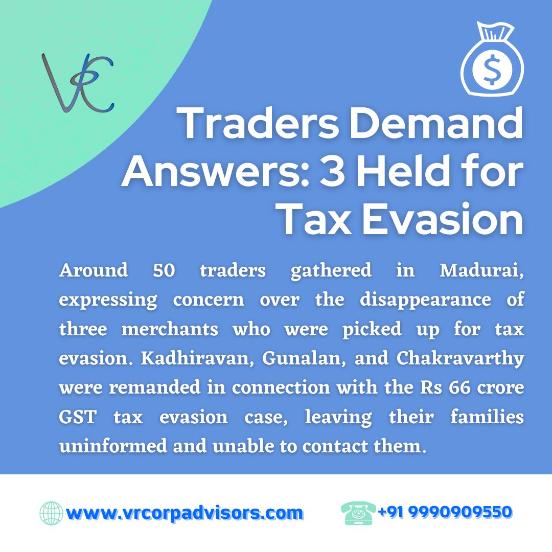 'Traders Demand Answers: 3 Held for Tax Evasion' 

buff.ly/3qzK6CA 

#Madurai #TradersGather #TaxEvasion #MissingMerchants #ConcernedTraders #Remanded #GSTCase #FamilyWorries #CommunicationGap #gst #tax