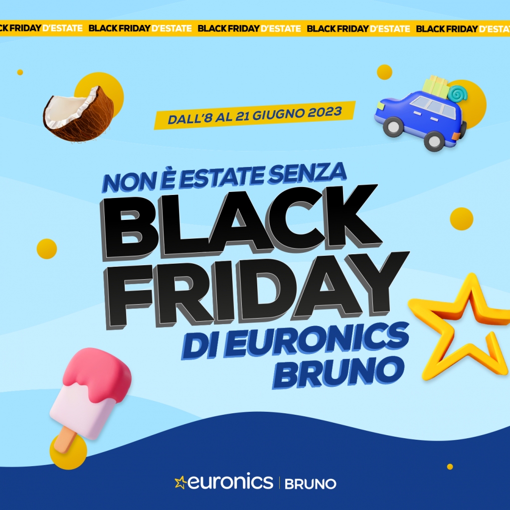 Non è estate senza... #BlackFriday di #BrunoEuronics 😎
Scopri le offerte più calde e fai scorta di tecnologia per rendere la tua estate indimenticabile
Ti aspettiamo in negozio e su bit.ly/3IWSySA fino al 21.06