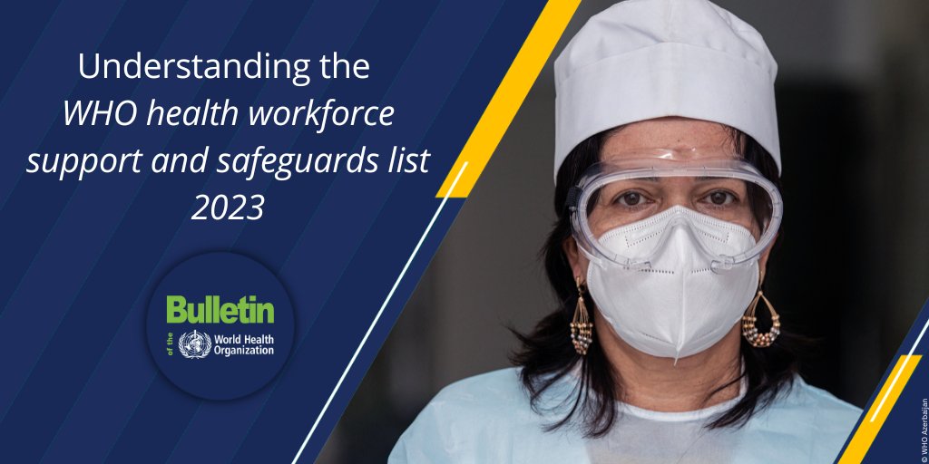 Giorgio Cometto et al. explain provisions of @WHO’s 2023 #health #workforce support and safeguards list

➡️bit.ly/3qwAGHQ