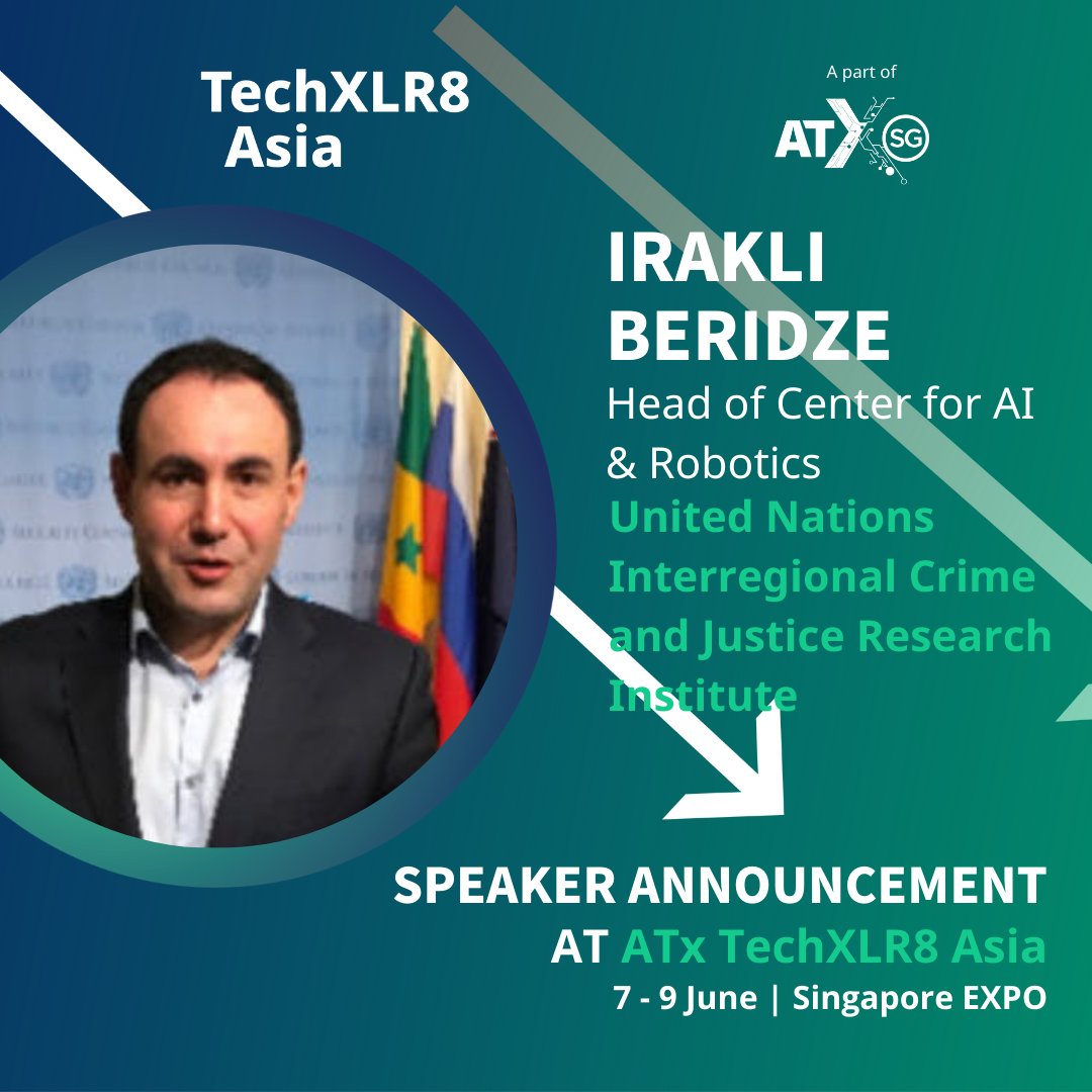 We are honoured to have Irakli Beridze, Head of Center for AI Robotics, United Nations Interregional Crime and Justice Research Institute, as a speaker at TechXLR8 Asia! 🎤✨ Join Beridze at two captivating sessions. Get your pass now: bit.ly/3OV9yfZ