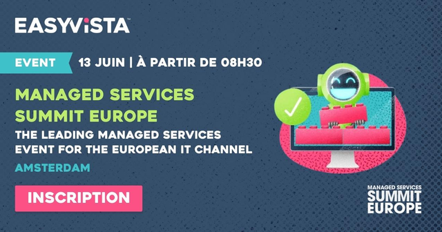 [#Event 🗓️ ]L'équipe d'EasyVista sera présente au <a href="/mssevent/">Managed Services Summit</a> le 13 juin à Amsterdam. 🤩
Inscrivez-vous 👉 europe.managedservicessummit.com/register

L'événement comprend des conférences présentées par des spécialistes du secteur.

#MakeITEasy #EasyVista #ITSM #ITOM