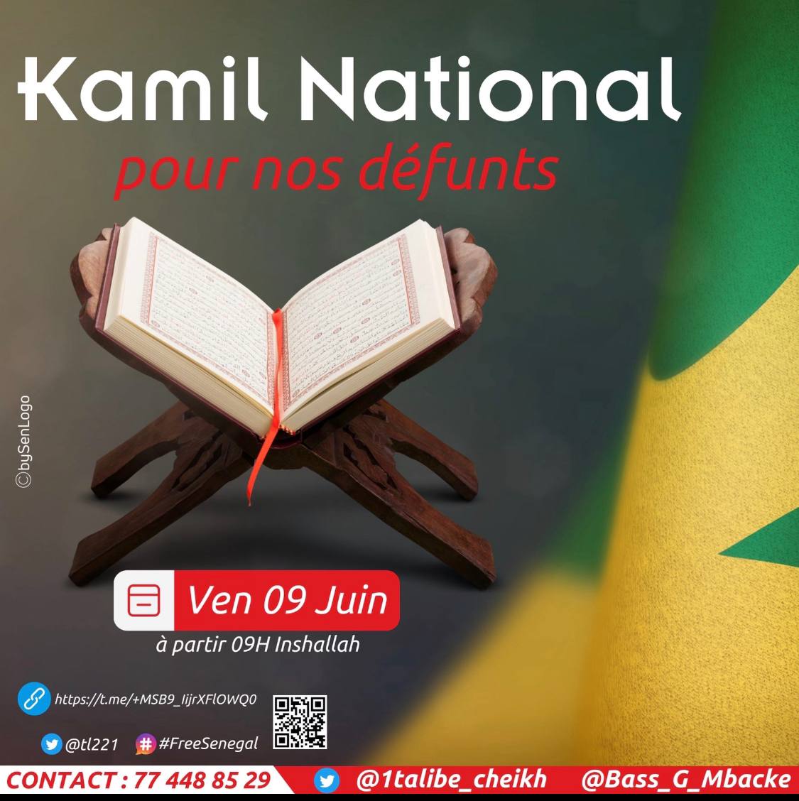 ecris_le_tien's tweet photo. 🚨🇸🇳Nous avons organisé un KAMIL NATIONAL 📖ce vendredi 09 juin. Il va se passer comme la dernière fois. 
Nous sollicitons la participation de chacun. 
Envoyez nous tous les noms des Martyrs que vous connaissez depuis le début. 
MAX DE PARTAGE SVP 🤲🏾

#FreeSenegal https://t.co/HIF2X3KcBj