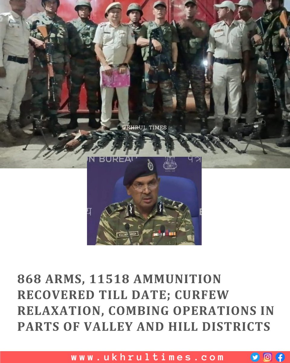 #Imphal: Security advisor to Government of #Manipur, Kuldeep Sing has informed that a total of 868 arms and 11,518 ammunition have been recovered from various places till date. 57 arms, 318 ammunitions and 5 bombs were recovered from #Porompat Police Station, #ImphalEast and…