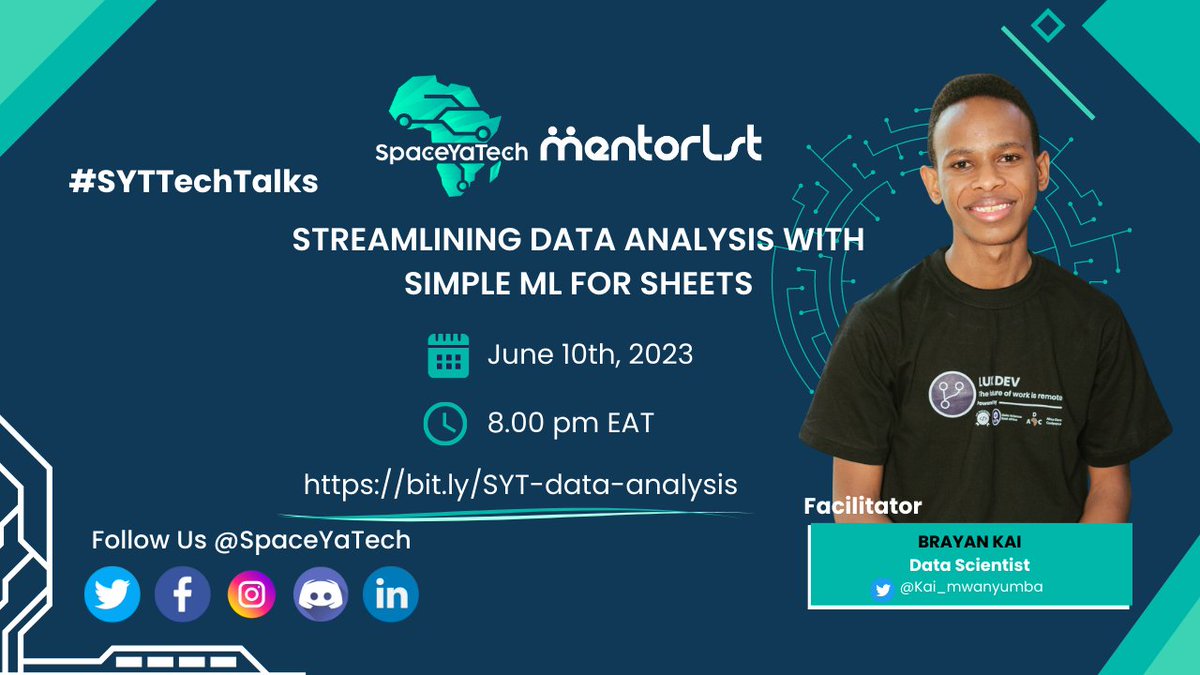 SpaceYaTech's tweet image. 📢 Exciting news! 
Join us for a session of #SYTTechTalks brought by @SpaceYaTech  x @Mentorlst  on &quot;Streamlining Data Analysis with Simple ML for Sheets&quot; facilitated by @Kai_mwanyumba  and hosted by @jumalaw98.

🗓️ Mark your calendars: June 10th, 2023
⏰ Time: From 8 pm EAT 
📍…