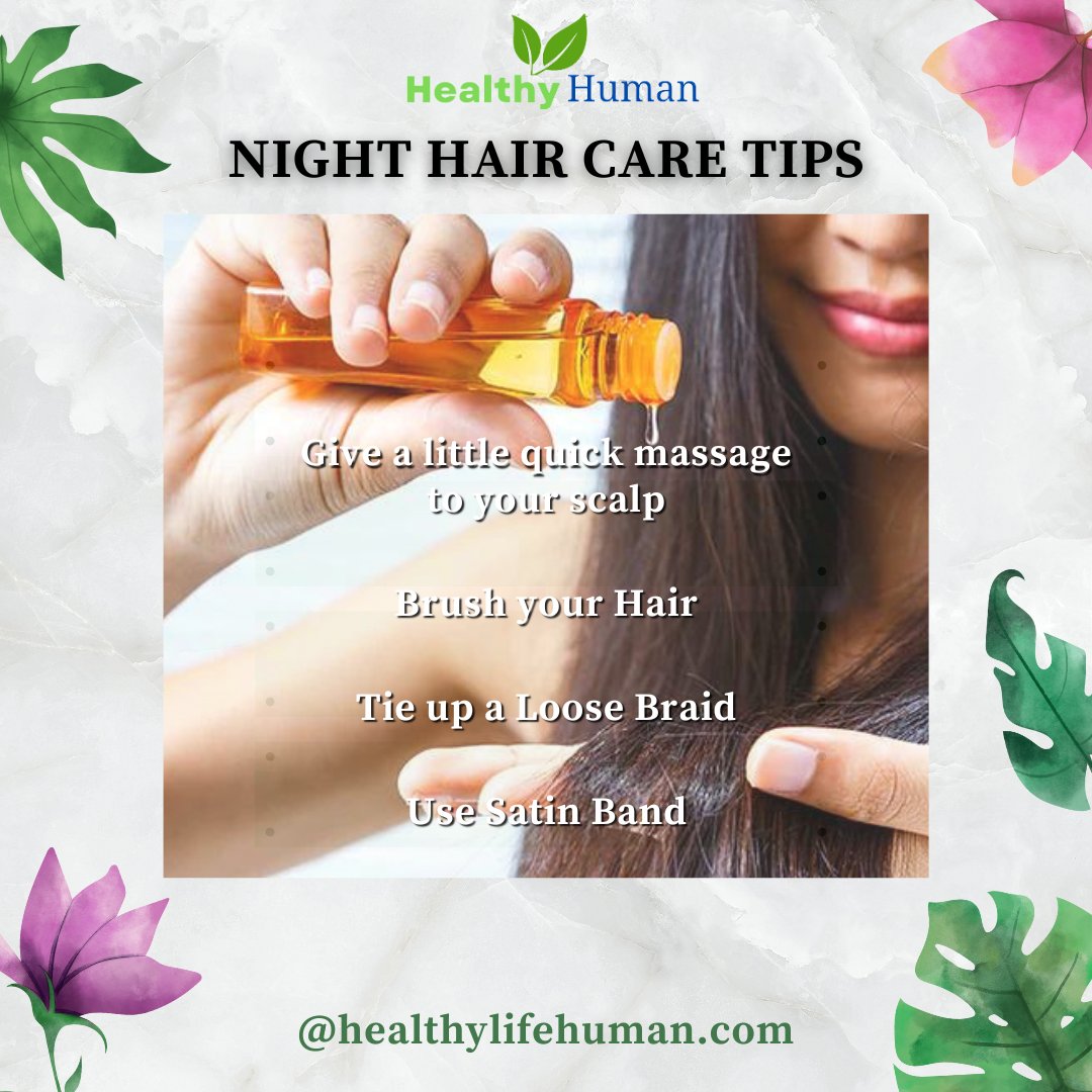 🌚 NIGHT HAIR CARE TIPS 💁🏻‍

For more details contact us 7533082836
🎯 Follow for more @healthy_life_human

🌐 Visit us: lnkd.in/dzUbnRrf
📩 Mail:info@healthylifehuman.company

#haircare #hairtips #hair #tips #NightHairCare #SleepingBeautyHair #HealthyHairAtNight