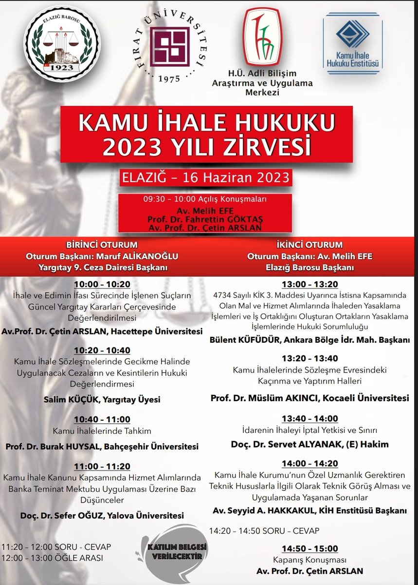 Kamu İhale Hukuku 2023 Yılı Zirvesi, Elazığ Barosu, Fırat Üniversitesi, Hacettepe Üniversitesi Adli Bilişim Araştırma ve Uygulama Merkezi ve Enstitümüz işbirliğiyle 16 Haziran'da Elazığ'da gerçekleştirilecektir.