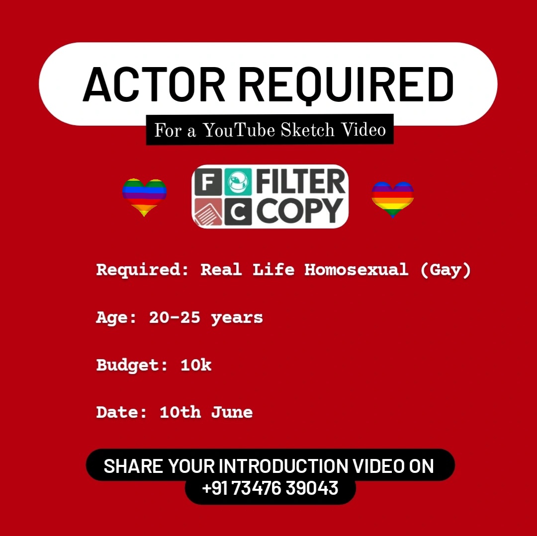 #homosexual #actor required for a #filtercopy sketch #youtubevideo 

Location #mumbai

WhatsApp your #audition videos & profile on +91 73476 39043.

#castingcall #castingcallmumbai #casting #actors #auditionupdates #youtubevideo #gay #GayPrideMonth #PrideMonth #pride🌈 #FirstCut