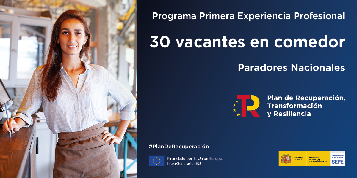 empleo_SEPE's tweet photo. 🇪🇺 #ProgramaPrimeraExperienciaProfesional #PEX ➡
👨🍳👩🍳 @paradores lanza 3️⃣0️⃣ #OfertasdeEmpleo para comedor.
🔸 Financiado por la Unión Europea – NextGenerationEU @P_Recuperacion #PlandeRecuperación
🔷 Más información ➡ https://t.co/rvh5Ey9sCS https://t.co/cLaZ7Y7p8P