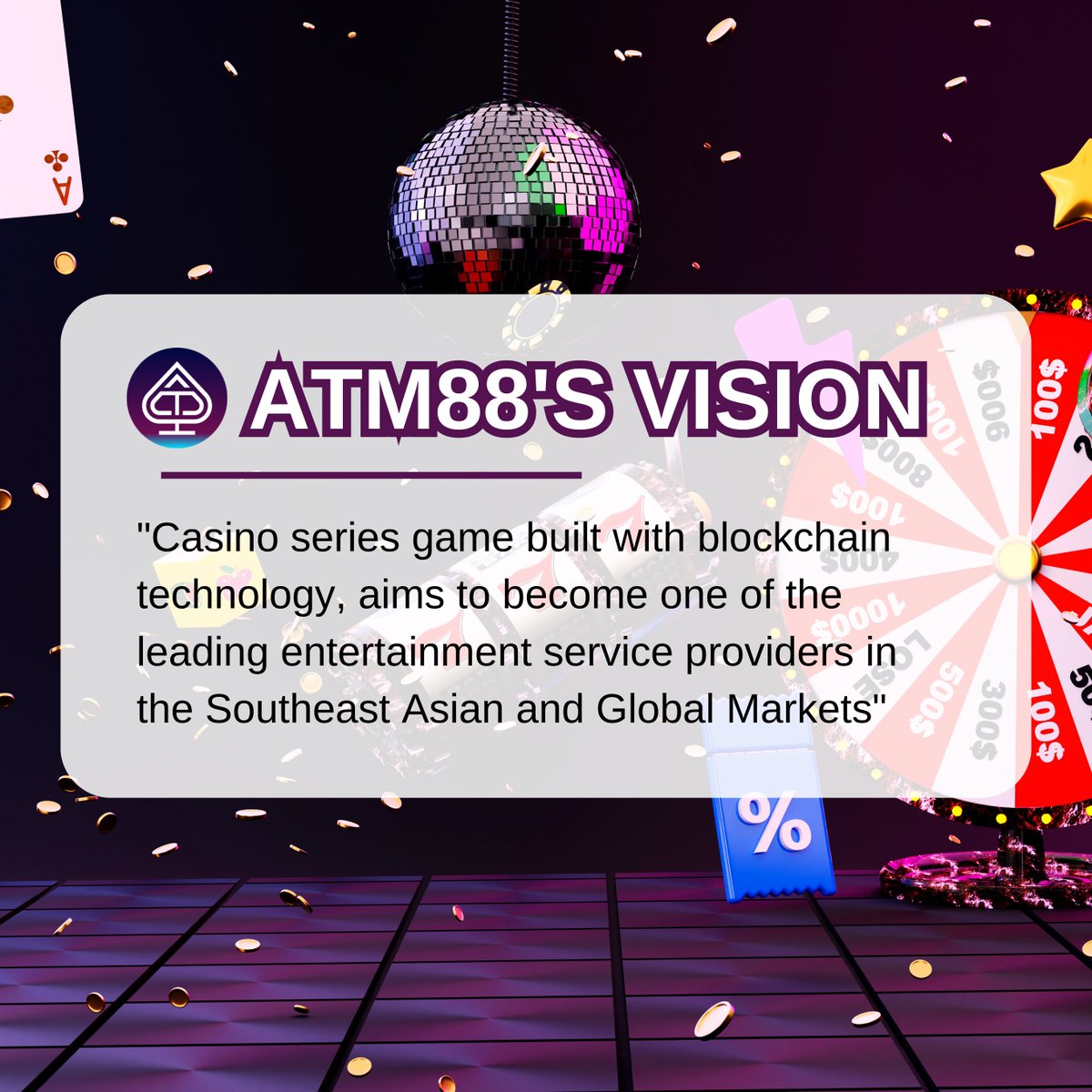 👁 ATM88'S VISION

👍ATM88 - casino series game built with blockchain technology, aims to become one of the leading entertainment service providers in the Southeast Asian and Global Markets.

See more details about ATM88: docs.atm88.io/about