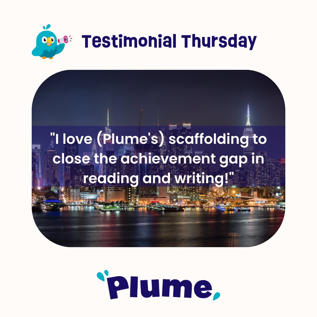 📣 #TestimonialThursday! A NY elementary teacher loves using Plume to close the literacy gap: 'I love the scaffolding in reading & writing!” Experience the Plume difference in your classroom. hubs.la/Q01SkH-p0 #WritingwithPlume #EdTech #AchievementGap #TeacherTestimonial'