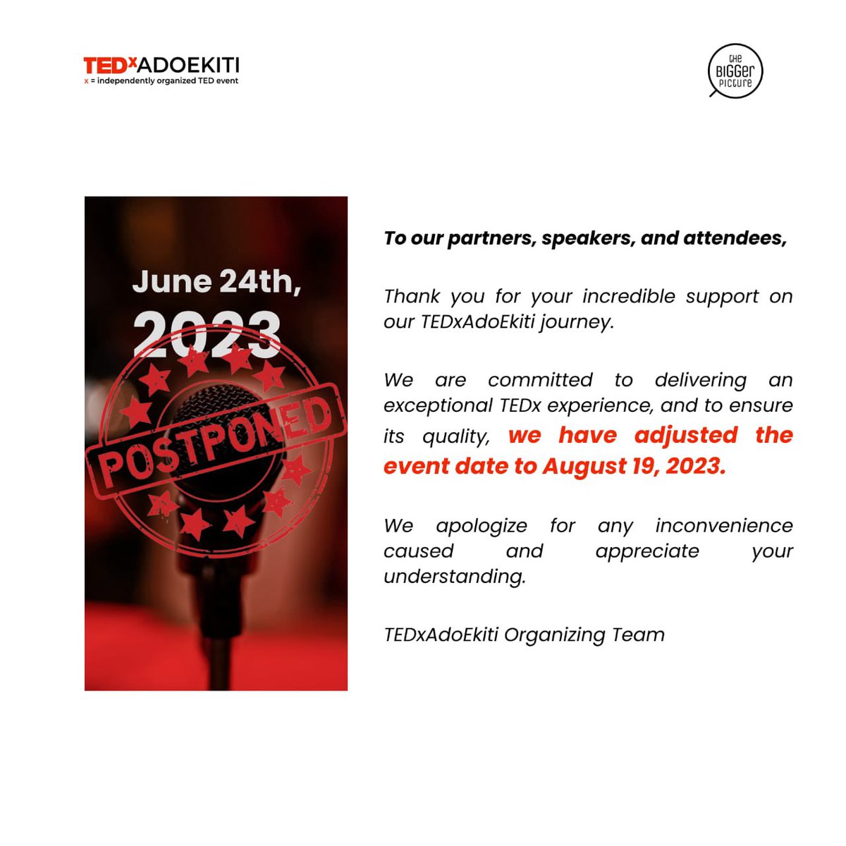 TedxAdoEkiti has been rescheduled to August 19th, 2023,promising an exceptional experience. 

This vibrant shift in timing will allow us to sow the seeds of exceptional preparation, ensuring an extraordinary and unforgettable TEDx experience just for you.