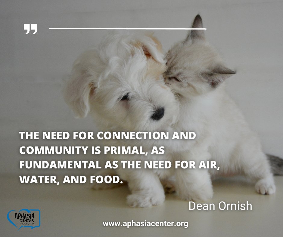 aphasia_acc's tweet photo. "The need for connection and community is primal, as fundamental as the need for air, water and food." - Dean Ornish #inspireacc #aphasia #aphasiastrong https://t.co/SF90tYd0Sa
