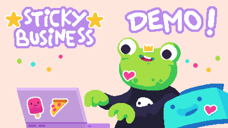 A cute green frog with a heart and crown sticker sticked to its face is wearing a black sweater and is happily sitting in front of their laptop. A blue sticker printer with a face is right next to the frog and smiles brightly at the laptop screen. They are playing the Sticky Business Game Demo. 
Above the character is the "Sticky Business" Game Logo and "Demo!" written in capital letters.