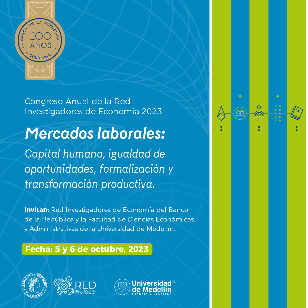 BancoRepublica's tweet photo. En los #100AñosBanrep se realizará el Congreso Anual de la Red Investigadores de Economía 2023.
Se extendió la fecha límite para enviar trabajos, plazo hasta el 19 de junio.
Un evento organizado entre la @economia_red y la @UdeMedellin_.
Más información 👉 https://t.co/5YLgW3j0M8 https://t.co/i6cuCJ5ktk