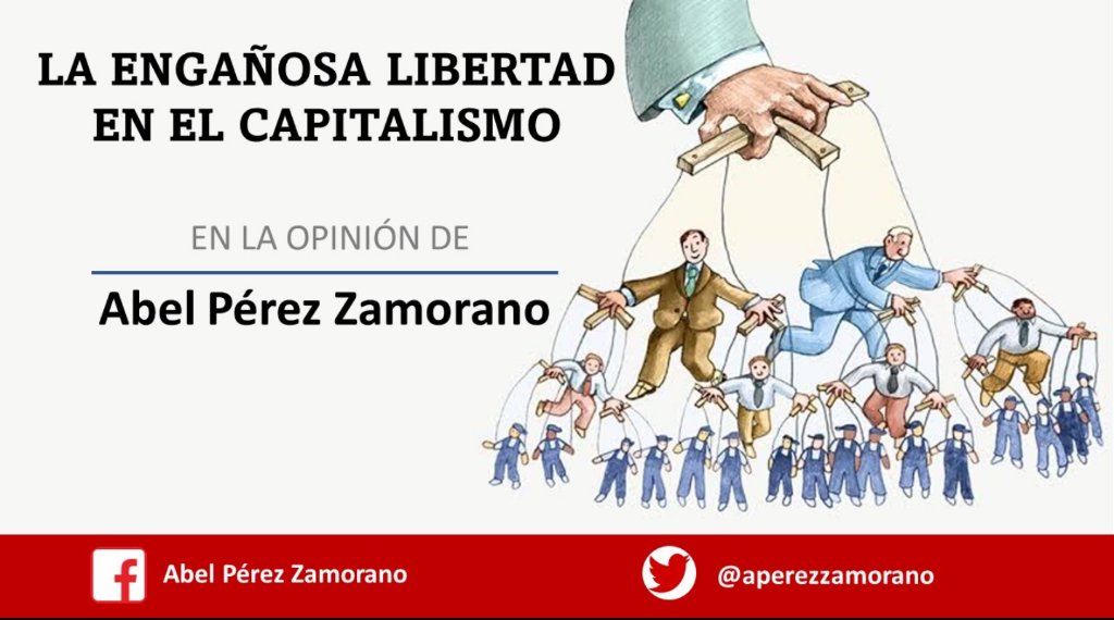aperezzamorano's tweet photo. Buenos días, te invito a leer mi artículo semanal titulado: 
LA ENGAÑOSA LIBERTAD EN EL CAPITALISMO 
Para consultarlo, lo puedes encontrar en el siguiente link:
https://t.co/J7NY2xUA70 https://t.co/EKTXDIuiW4